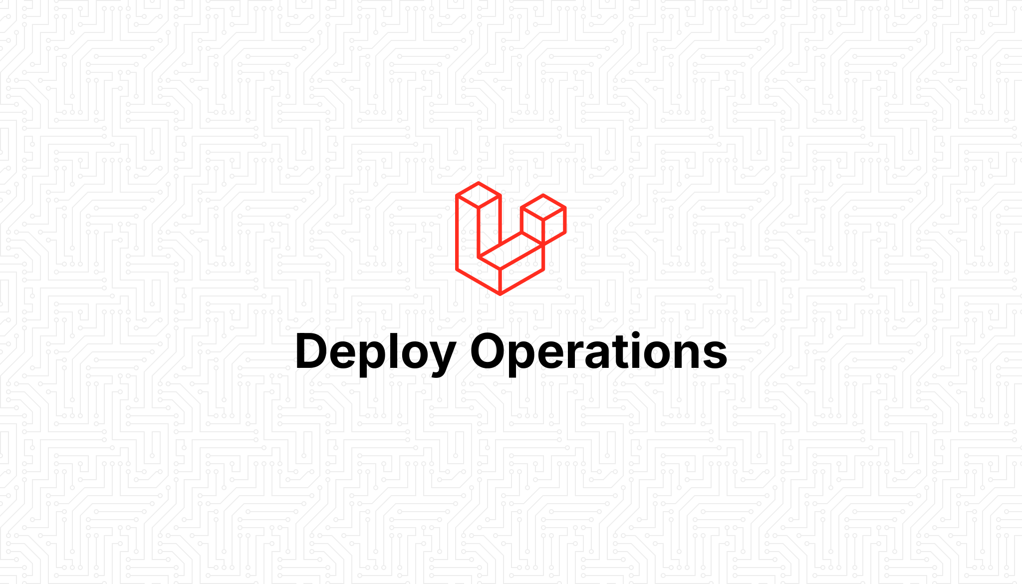Laravel Deploy Operations