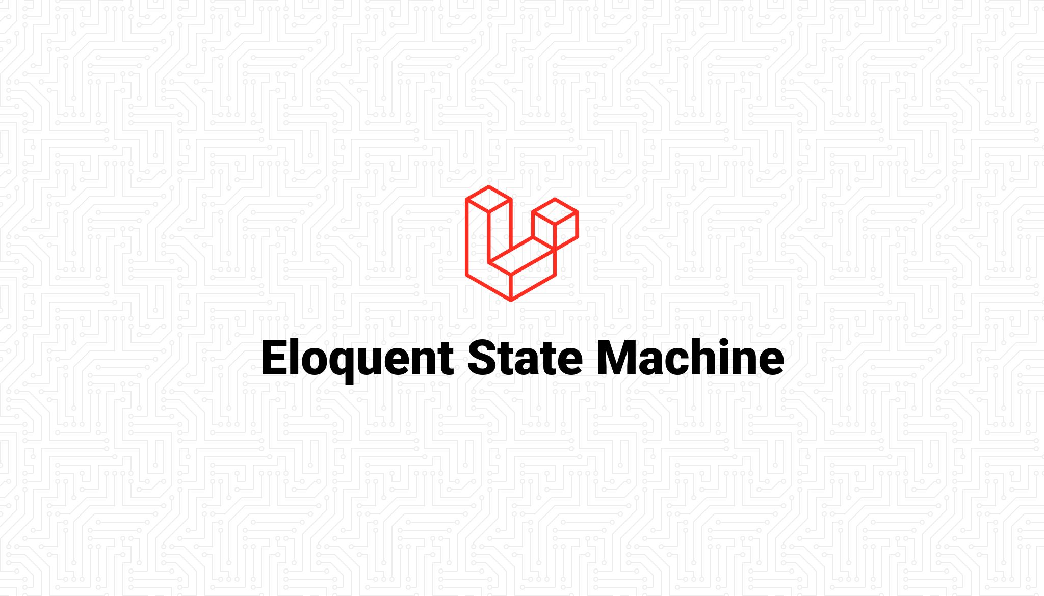 Eloquent State Machine