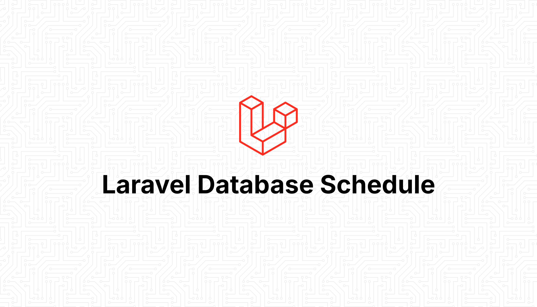 Laravel Database Schedule