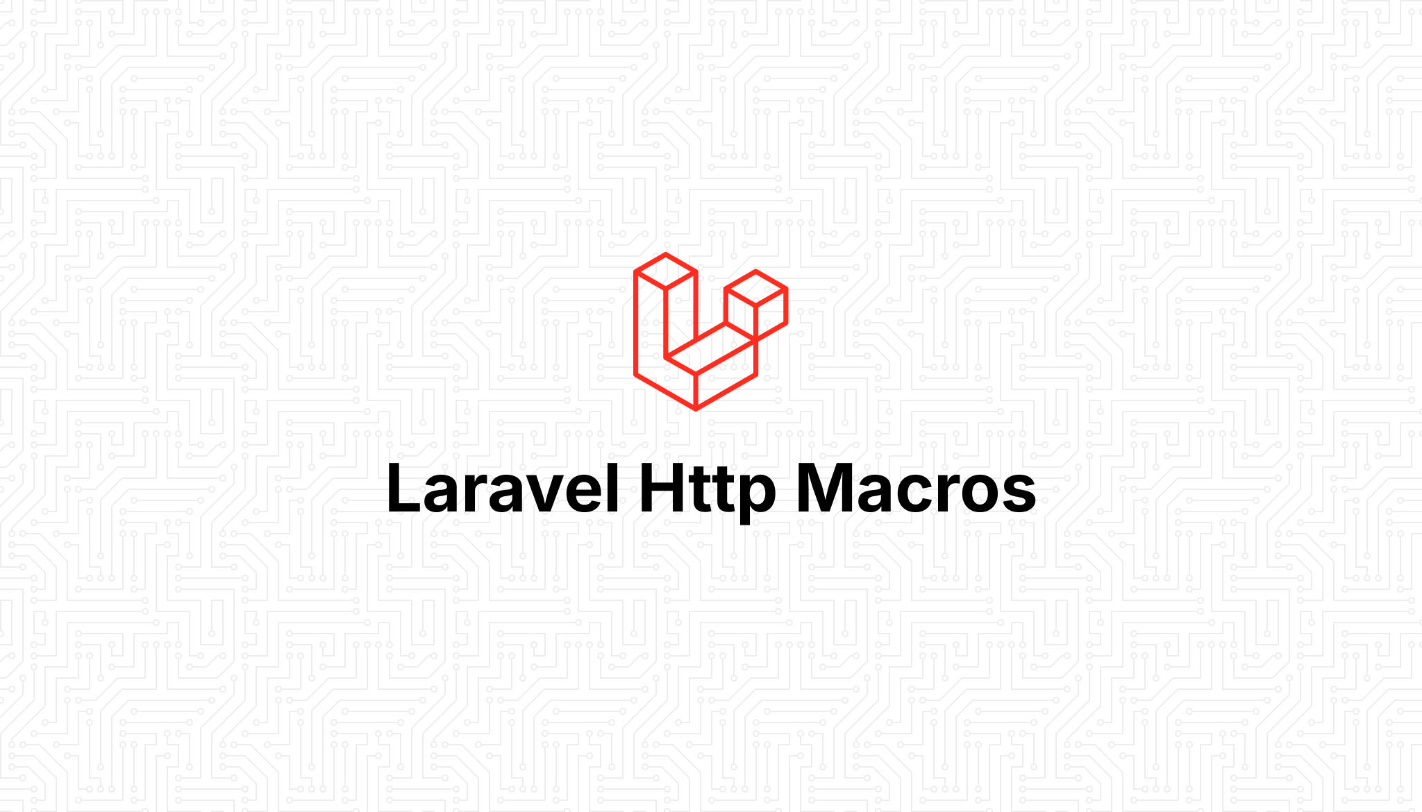 Laravel Http Macros