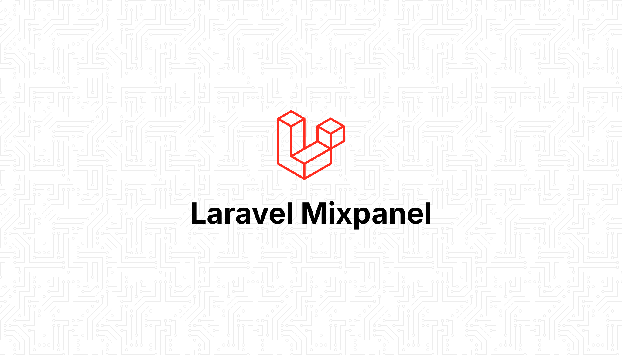 secrethash/laravel-mixpanel Banner