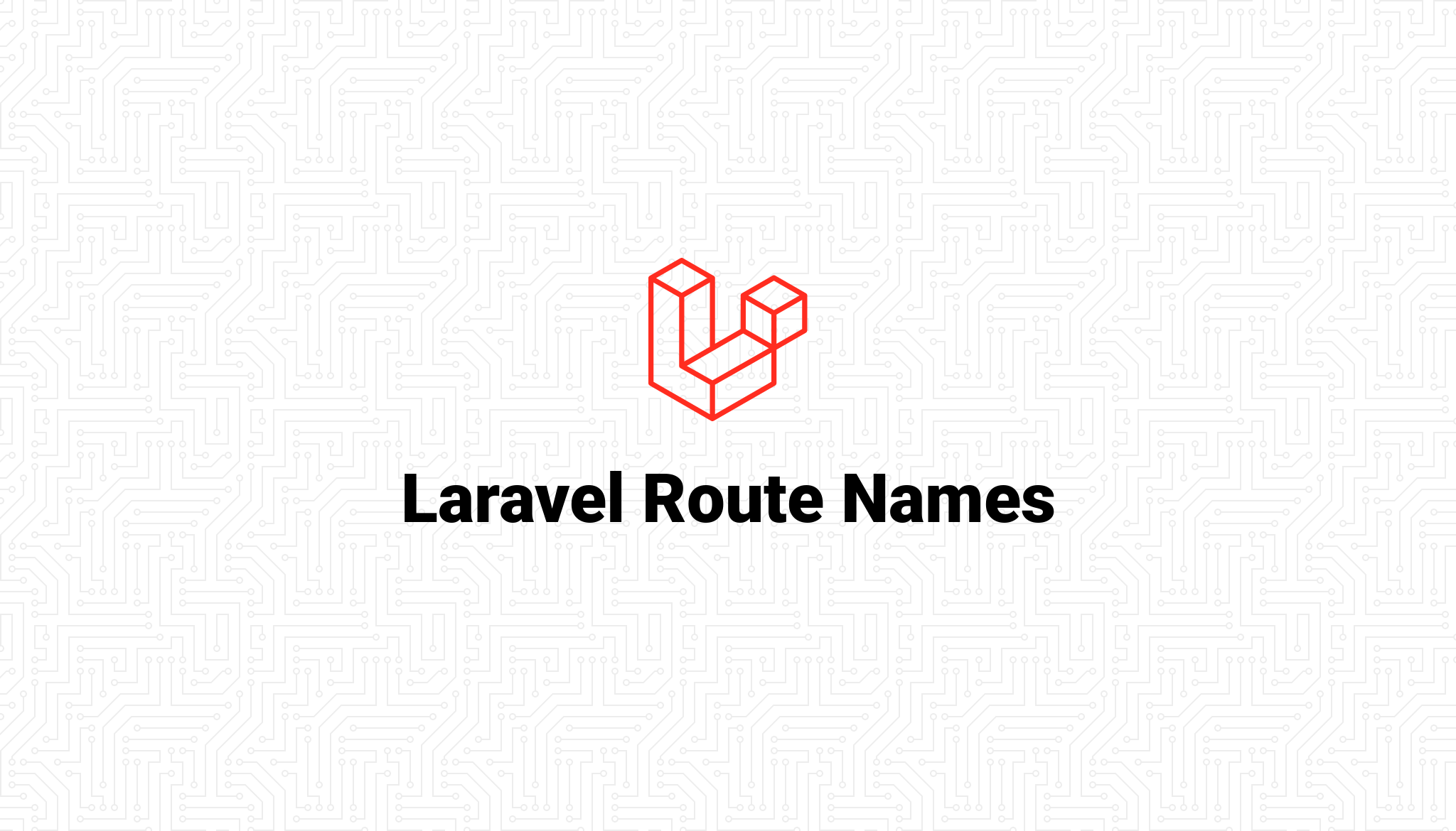 Laravel Route Names