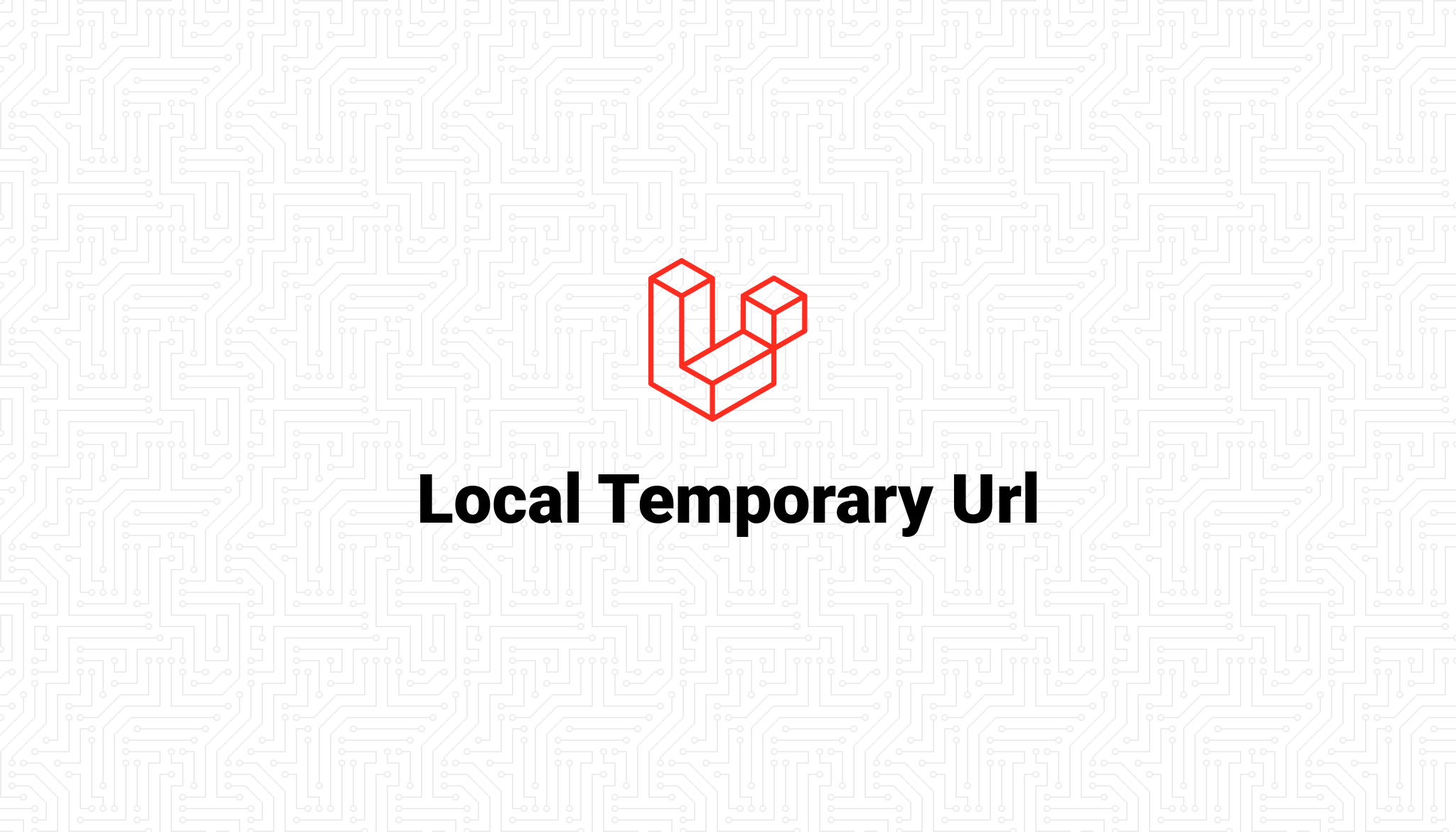 Laravel Local Temporary Url